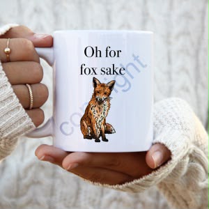 Oh For Fox Sake Mug