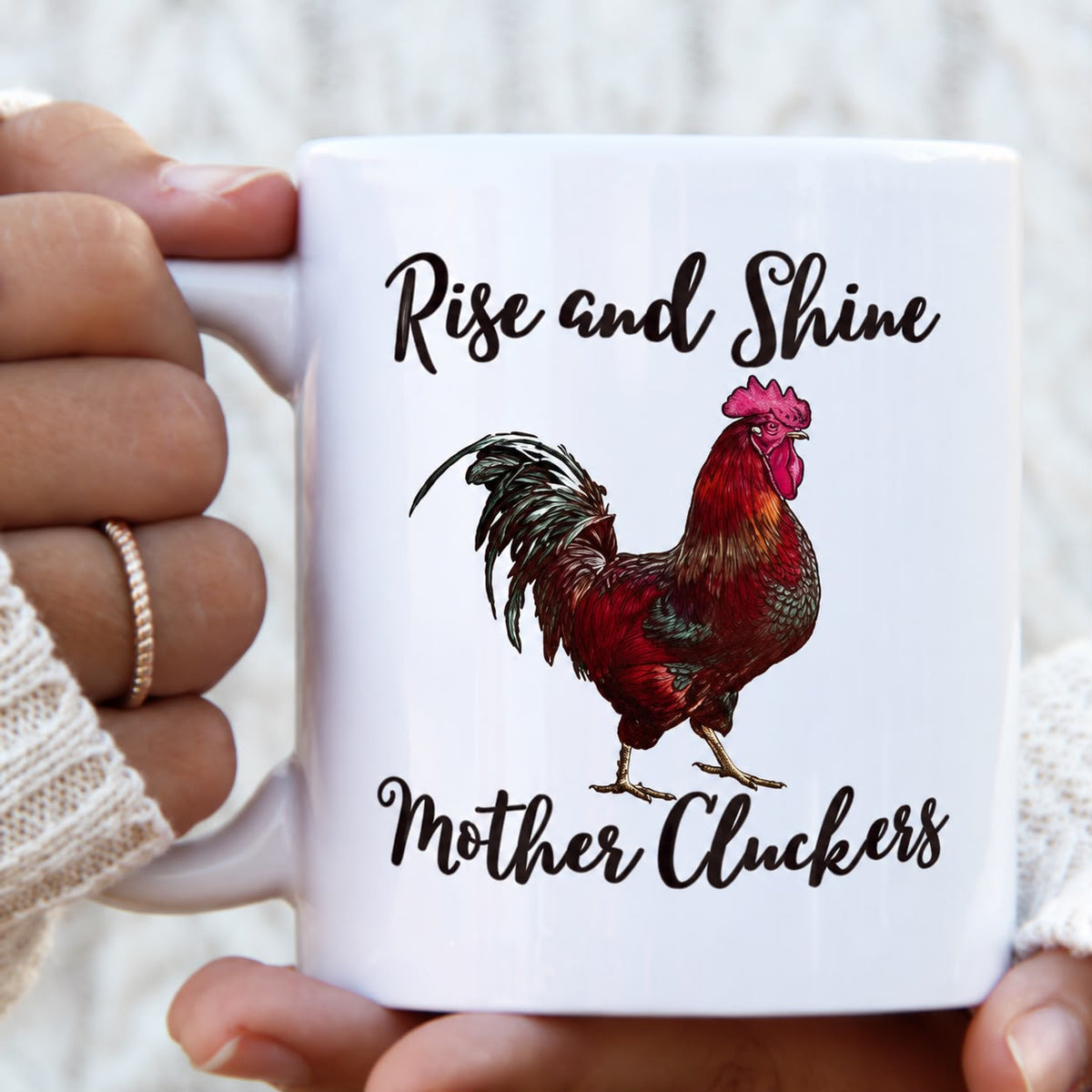 Rise and shine mother cluckers