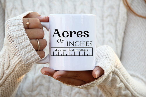 Acres or inches, it’s size that matters